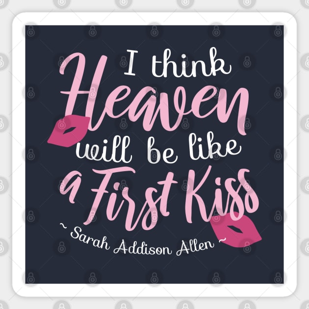 I think Heaven will be like a First Kiss Sticker by FlinArt